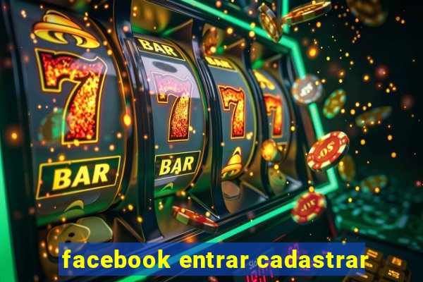 facebook entrar cadastrar